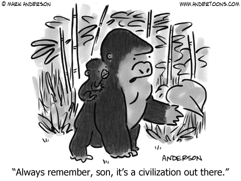Gorilla in jungle to son: Always remember, son, it's a civilization out there.